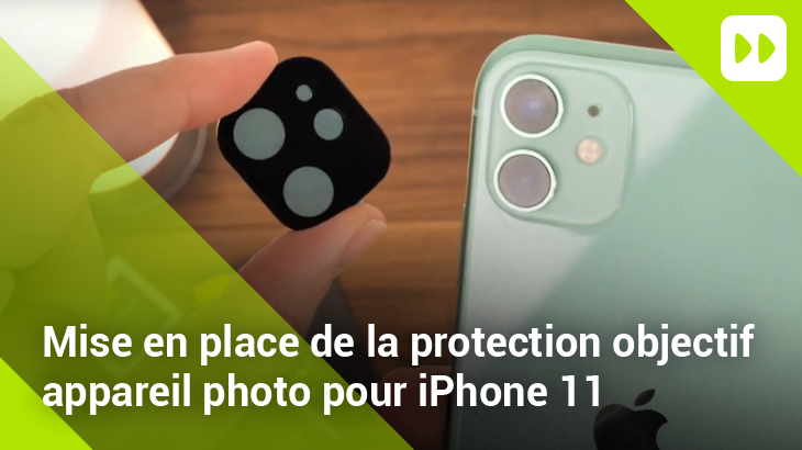 Protection objectif iPhone 11